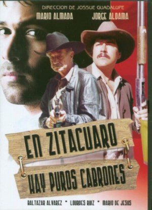 En Zitacuaro hay puros cabrones