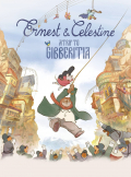Película Ernest and Celestine: A Trip to Gibberitia