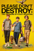 Película Please Don't Destroy: The Treasure of Foggy Mountain