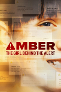 Película Amber: The Girl Behind the Alert