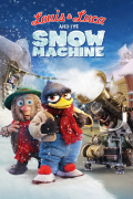Película Louis & Nolan and the Snow Machine
