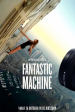 Fantastic Machine