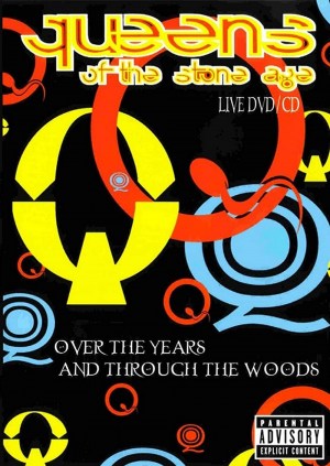 Queens of the Stone Age: Over the Years and Through the Woods