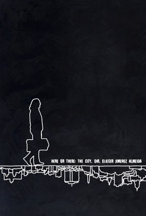 Here or There: The City Here or There: The City