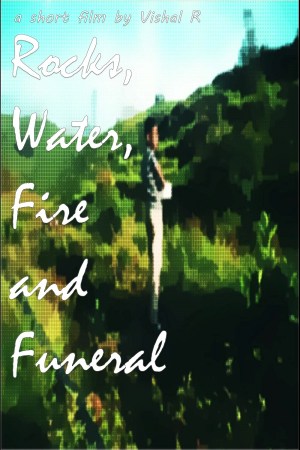 Rocks, Water, Fire and Funeral