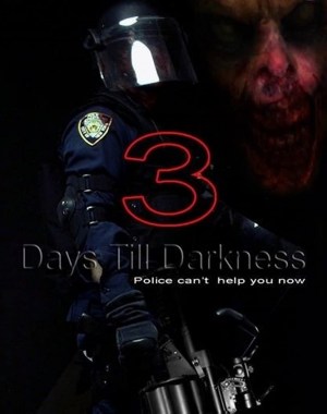 3 Days Till Darkness