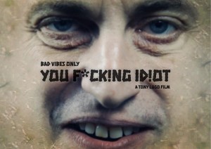 You F*ck!ng Id!ot
