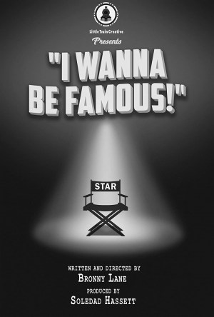 I Wanna Be Famous