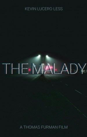 The Malady The Malady
