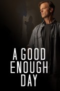 Película A Good Enough Day