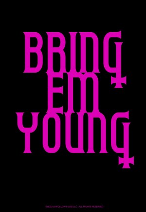 Bring 'Em Young Bring 'Em Young