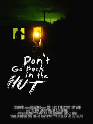 Don't Go Back in the Hut