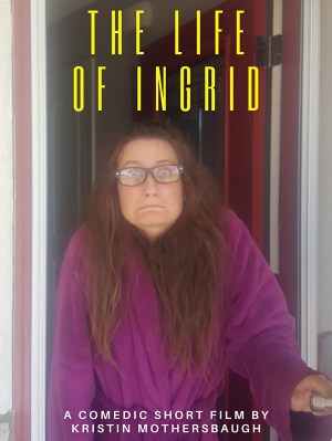 The Life of Ingrid