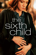 Película The Sixth Child