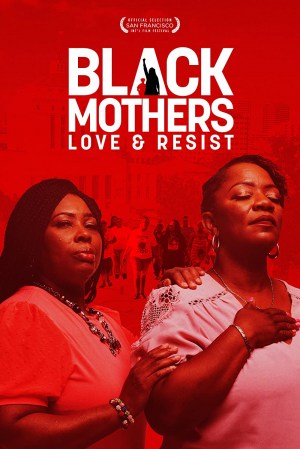 Black Mothers Love & Resist