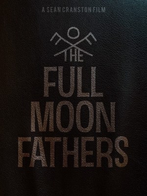 The Full Moon Fathers