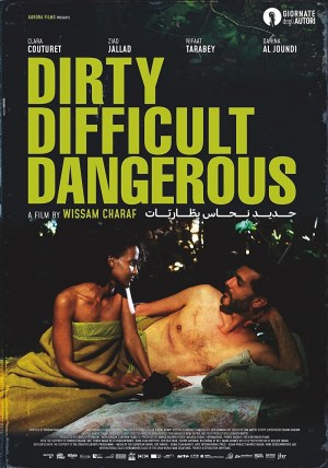 Dirty, Difficult, Dangerous Dirty, Difficult, Dangerous