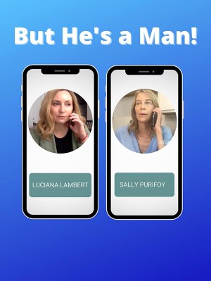 But he's a man!