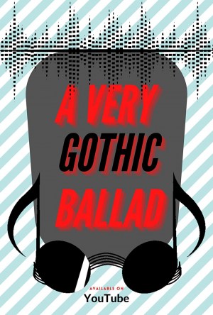 A Very Gothic Ballad