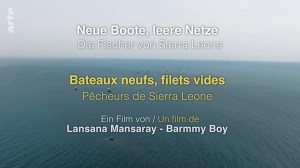 Neue Boote, leere Netze: Die Fischer von Sierra Leone