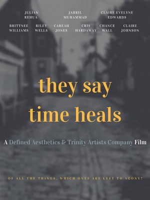 They Say Time Heals