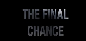 The Final Chance
