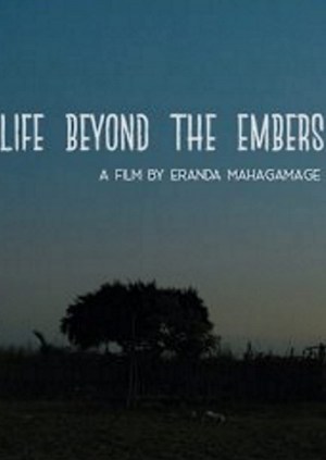 Life Beyond the Embers