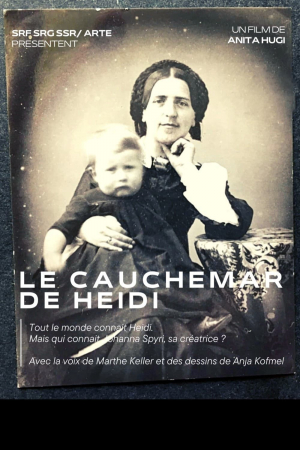 Heidis Alptraum - Le cauchemar de Heidi - Heidis Nightmare Heidis Alptraum - Le cauchemar de Heidi - Heidis Nightmare