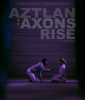 Aztlan: Axons Rise