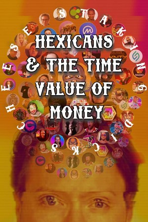 Hexicans and the Time Value of Money