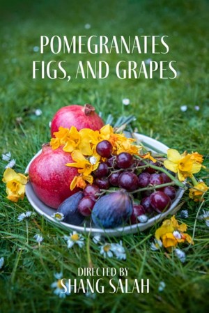 Pomegranates, Figs & Grapes