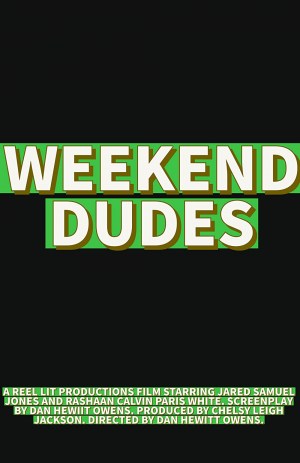 Weekend Dudes