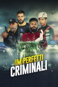 Película (Im)perfetti Criminali