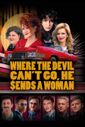 Película Where the Devil Can't Go, He Sends a Woman