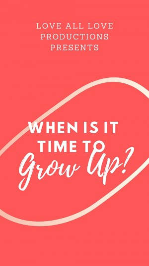 When is it Time to Grow Up?