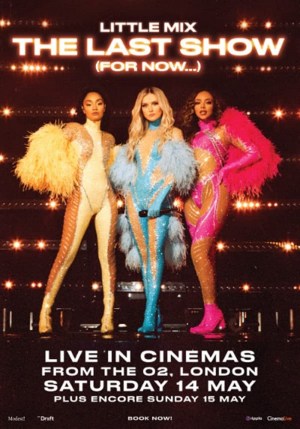 Little Mix: The Last Show (For Now...) Little Mix: The Last Show (For Now...)