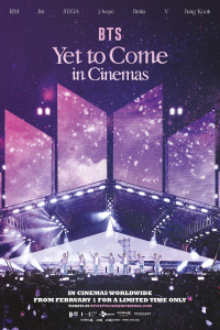 BTS: Yet to Come in Cinemas BTS: Yet to Come in Cinemas