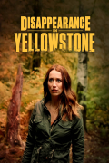 Película Disappearance in Yellowstone