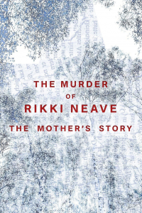 The Murder of Rikki Neave