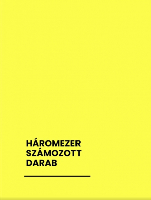 Háromezer számozott darab