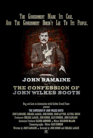 The Confession of John Wilkes Booth The Confession of John Wilkes Booth