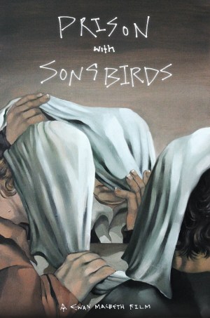 Prison with Songbirds