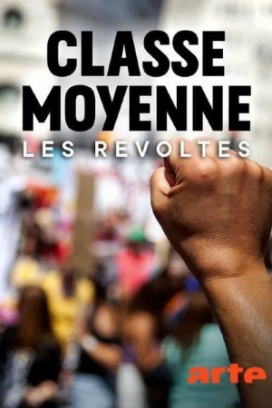 Classe moyenne - Les révoltés