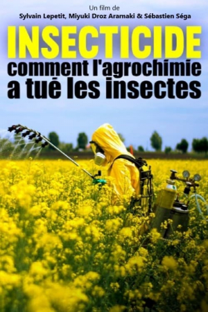 Insecticide, comment l'agrochimie a tué les insectes Insecticide, comment l'agrochimie a tué les insectes
