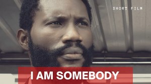 I Am Somebody