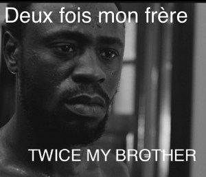 Deux fois mon frère