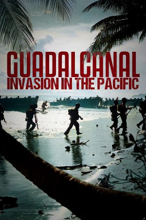 Guadalcanal: Invasion in the Pacific