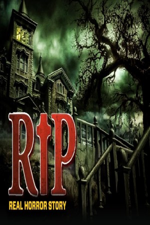Rip Real Horror Story
