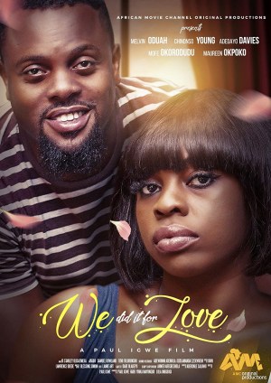 We Did It for Love