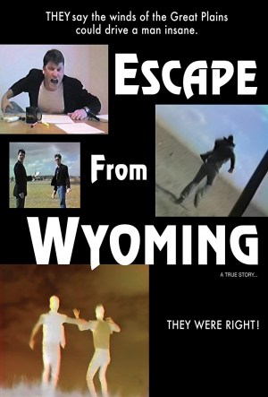 Escape from Wyoming